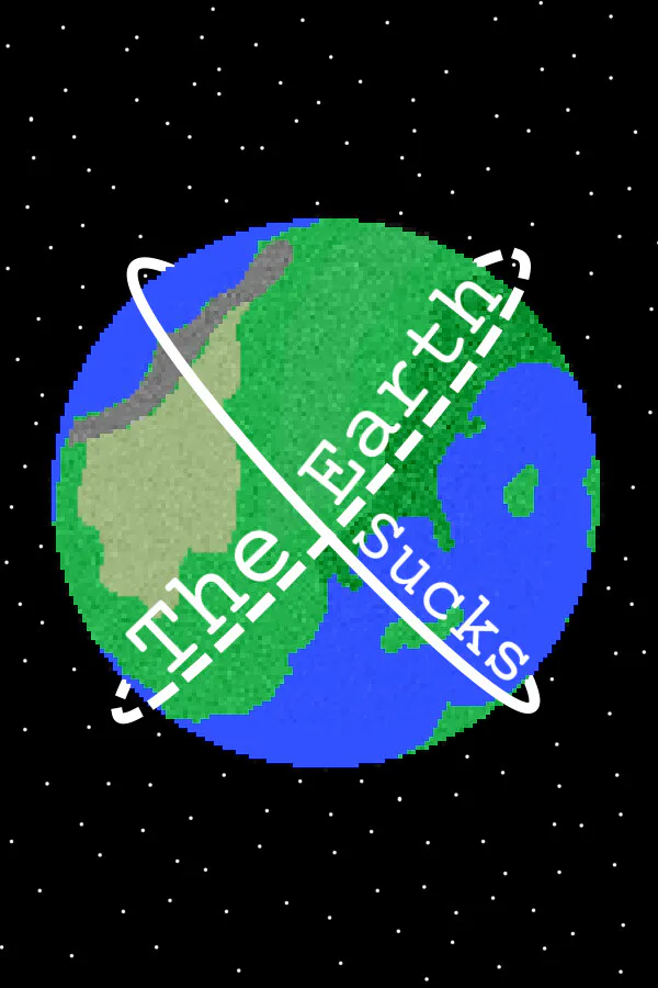 Copertina di The Earth Sucks