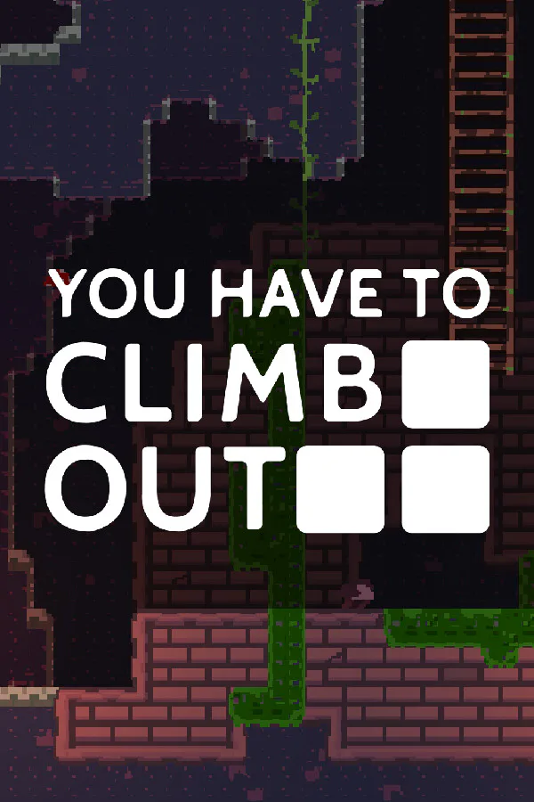 Copertina di You Have To Climb Out