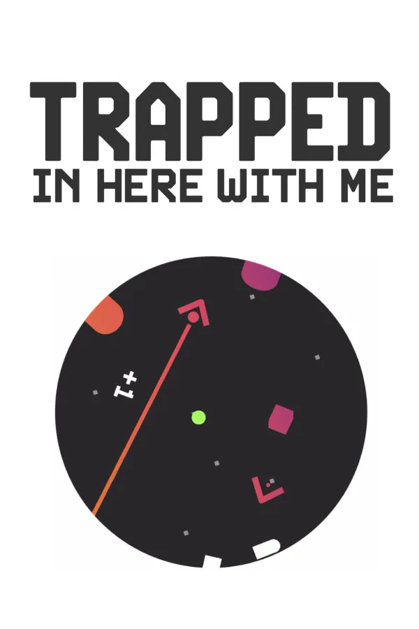 Copertina di Trapped In Here With Me
