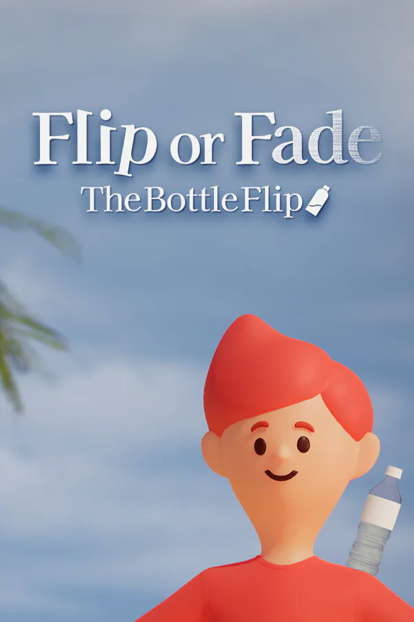 Copertina di 俺たちのボトルフリップ : Flip or Fade