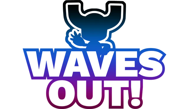 Waves Out!