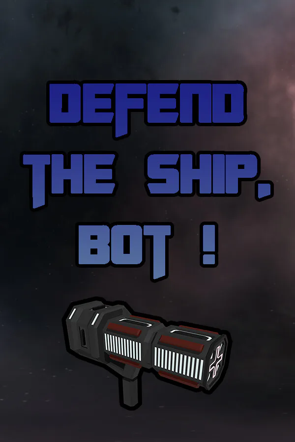 Copertina di Defend the ship, bot !