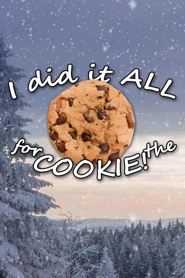 Copertina di I Did It ALL for the COOKIE!