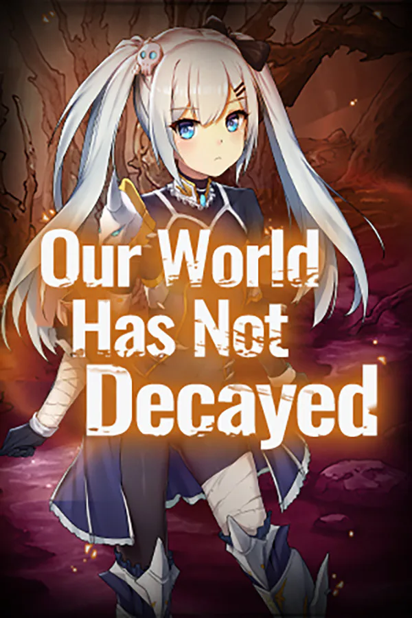 Copertina di Our world has not decayed