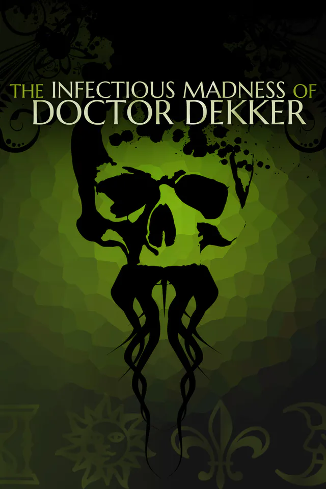 Copertina di The Infectious Madness of Doctor Dekker