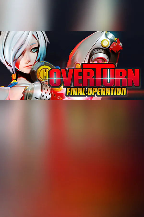 Copertina di OVERTURN: Final Operation