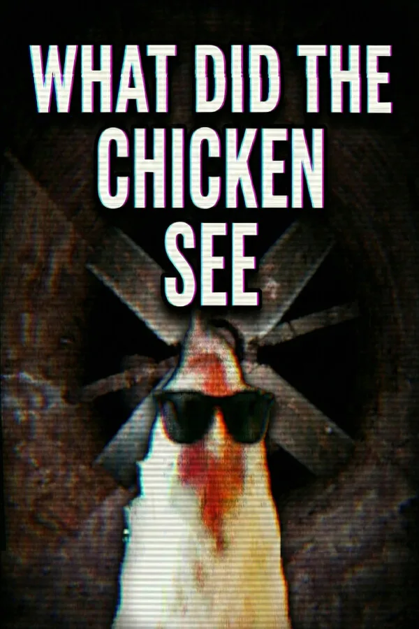 Copertina di what did the chicken see