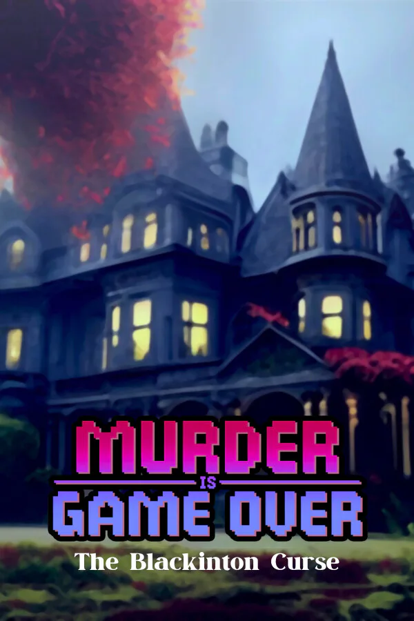 Copertina di Murder Is Game Over: The Blackinton Curse