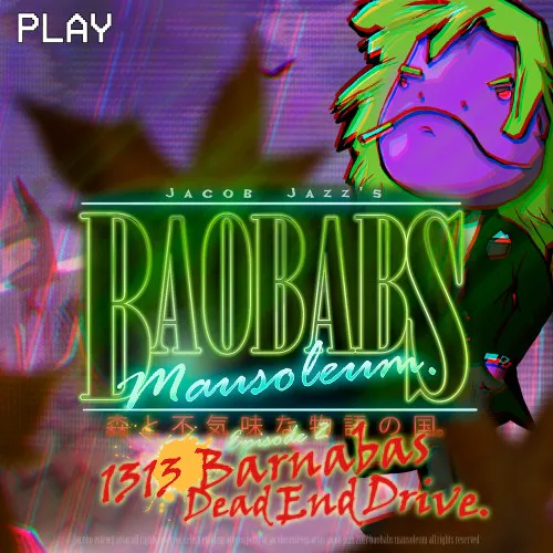 Copertina di Baobabs Mausoleum Ep.2: 1313 Barnabas Dead End Drive