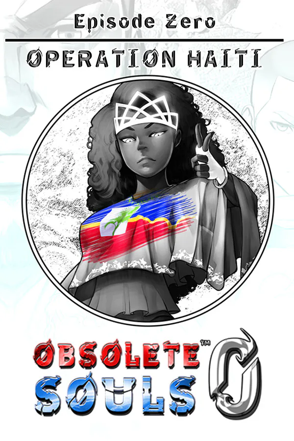 Copertina di Obsolete Souls™ Episode 0: Operation Haiti