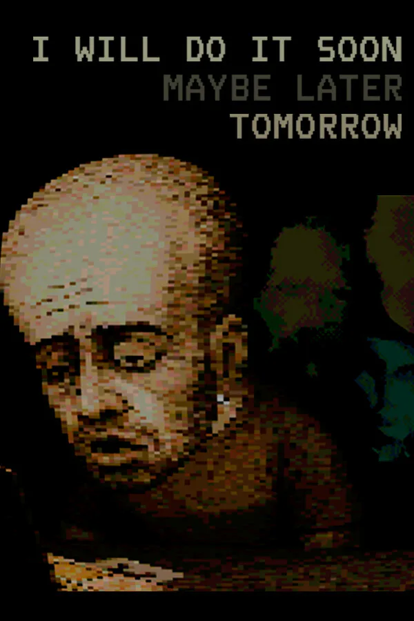Copertina di I WILL DO IT SOON MAYBE LATER TOMORROW