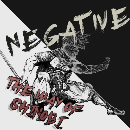 Copertina di Negative: The Way of Shinobi