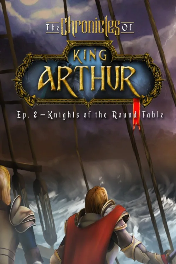 Copertina di The Chronicles of King Arthur: Episode 2 - Knights of the Round Table