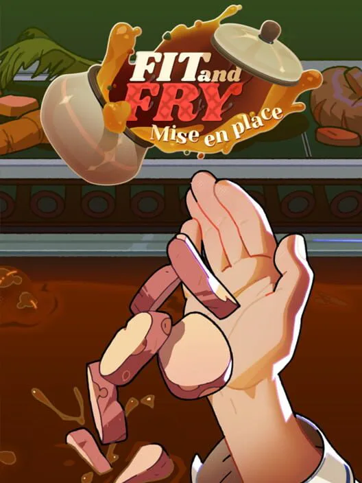 Copertina di Fit and Fry: Mise En Place