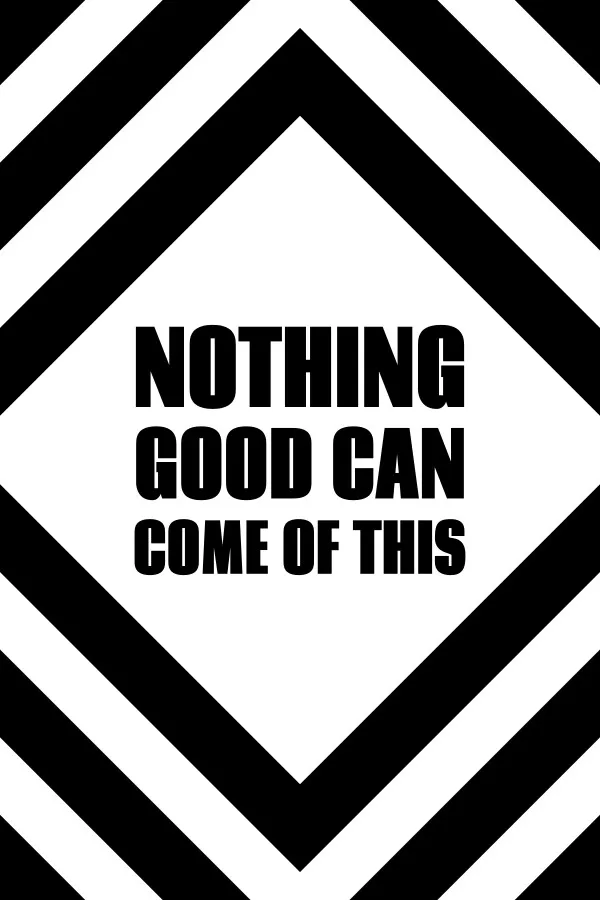 Copertina di Nothing Good Can Come Of This