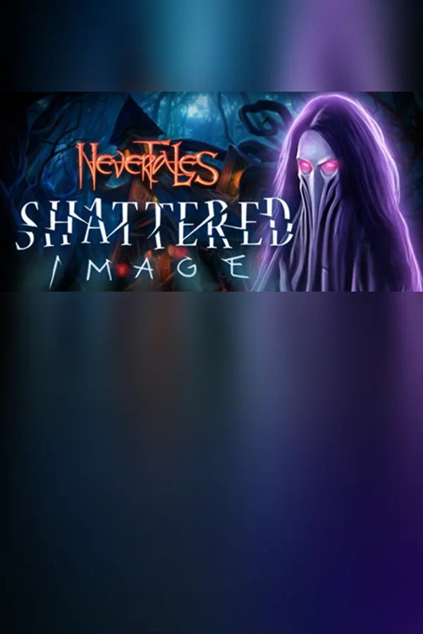 Copertina di Nevertales: Shattered Image Collector's Edition