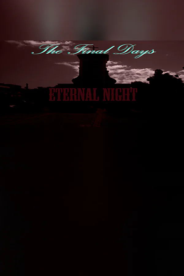 Copertina di The Final Days: Eternal Night