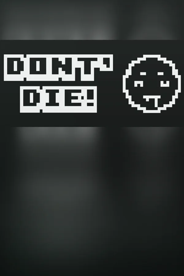 Copertina di DON'T DIE!