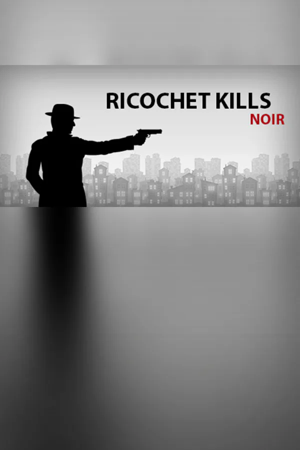 Copertina di Ricochet Kills: Noir