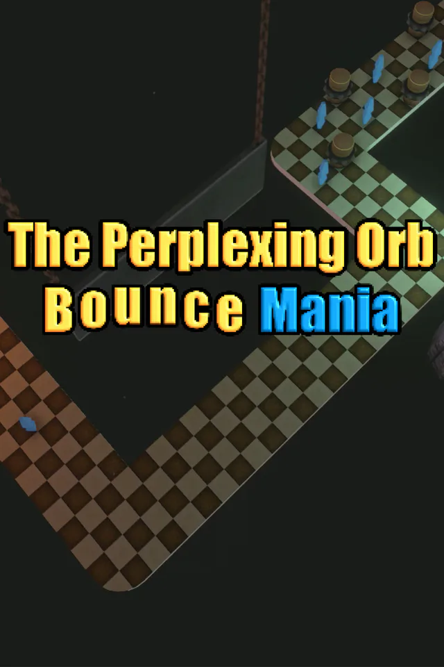 Copertina di The Perplexing Orb: Bounce Mania