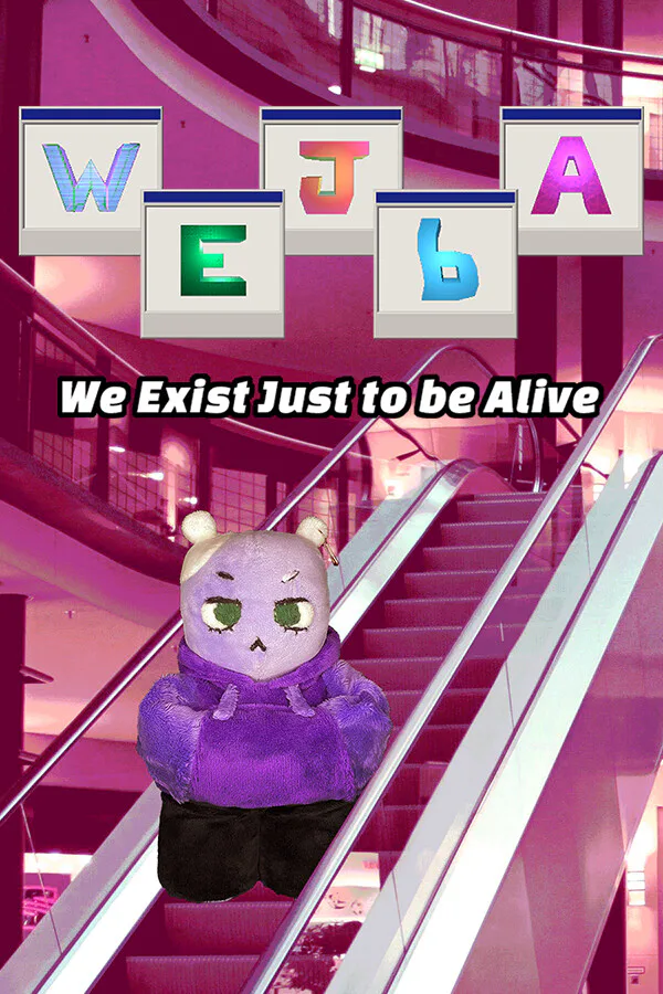 Copertina di WEJbA: We Exist Just to be Alive