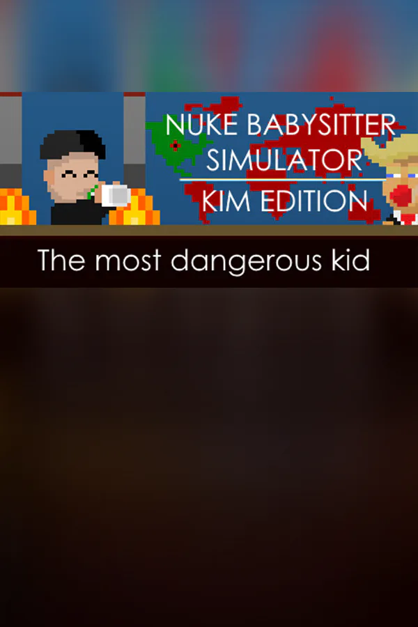 Copertina di Nuke Babysitter Simulator | Kim Edition