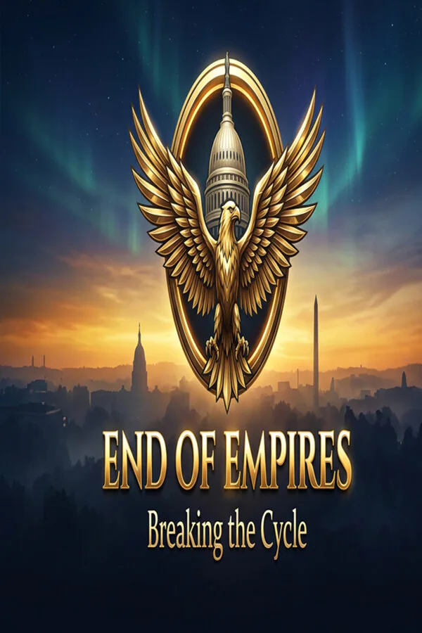 Copertina di End of Empires: Breaking the Cycle