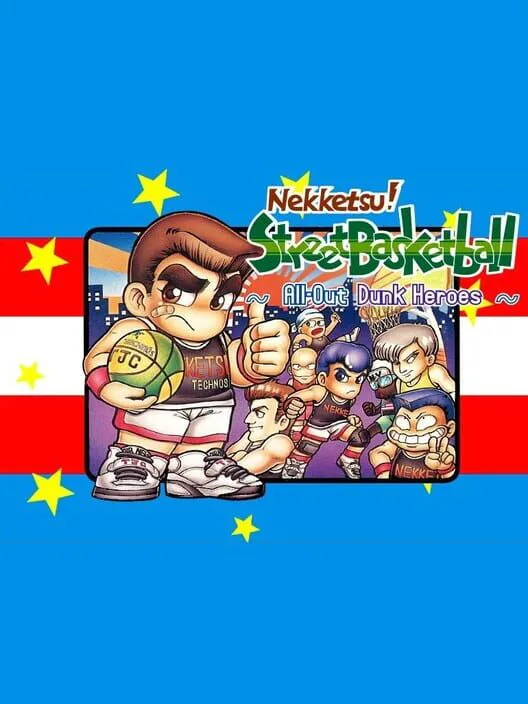 Copertina di Nekketsu! Street Basketball All-Out Dunk Heroes