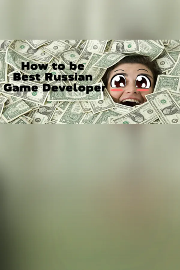 Copertina di How to be Best Russian Game Developer