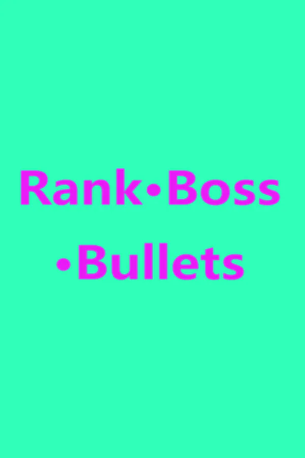 Copertina di Rank · Boss · Bullets