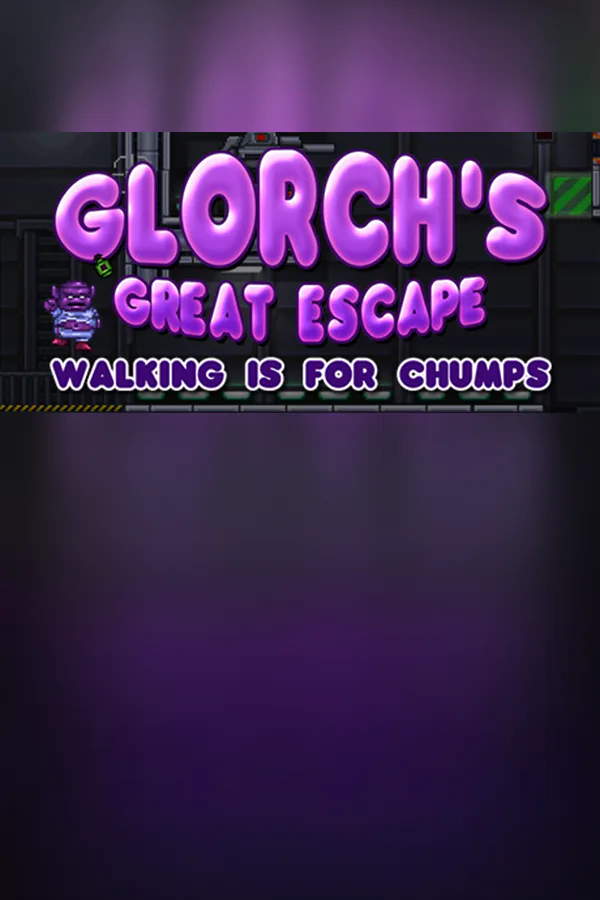 Copertina di Glorch's Great Escape: Walking is for Chumps