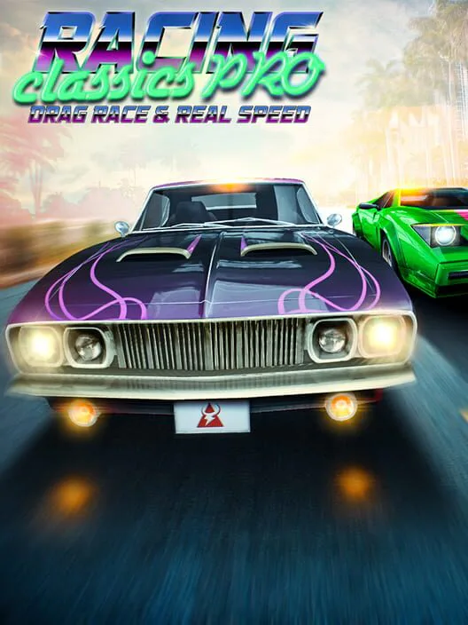 Copertina di Racing Classics PRO: Drag Race & Real Speed