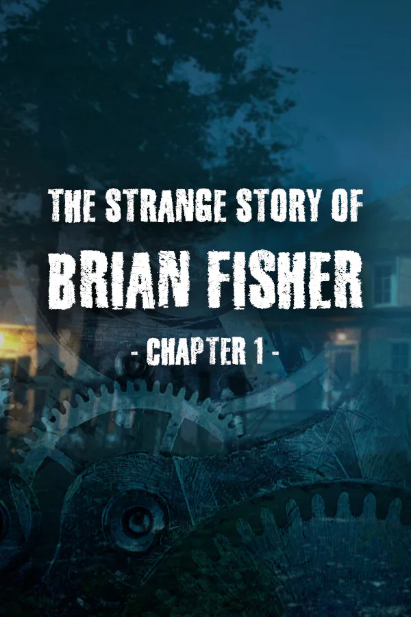 Copertina di The Strange Story Of Brian Fisher: Chapter 1