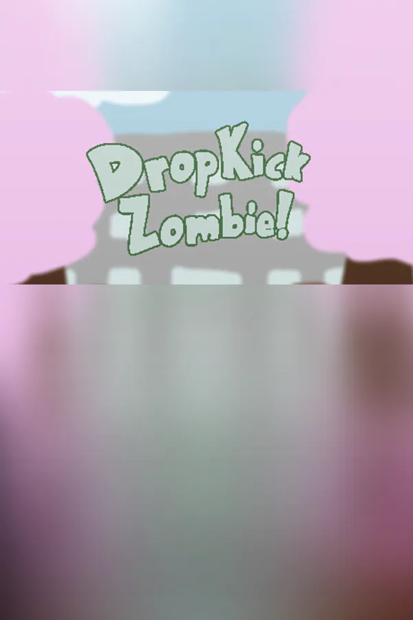 Copertina di Drop Kick Zombie!