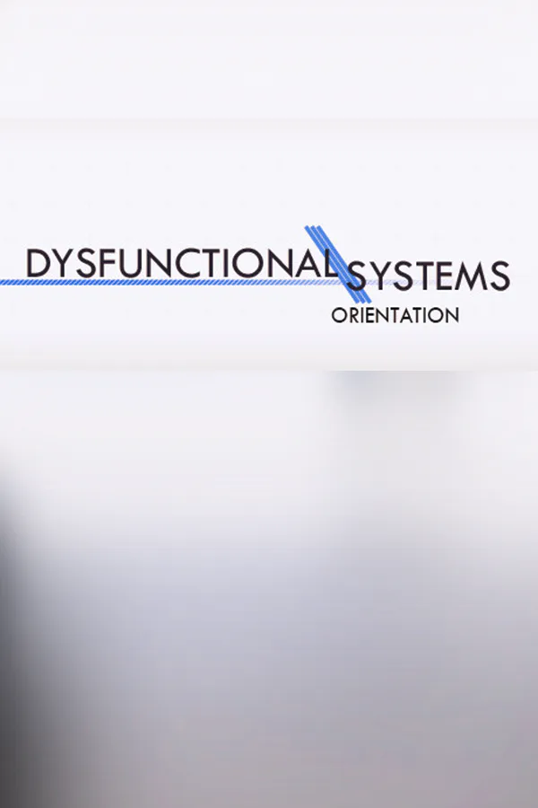 Copertina di Dysfunctional Systems: Orientation