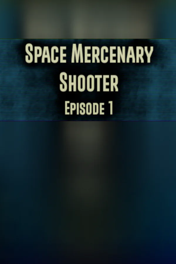 Copertina di Space Mercenary Shooter : Episode 1