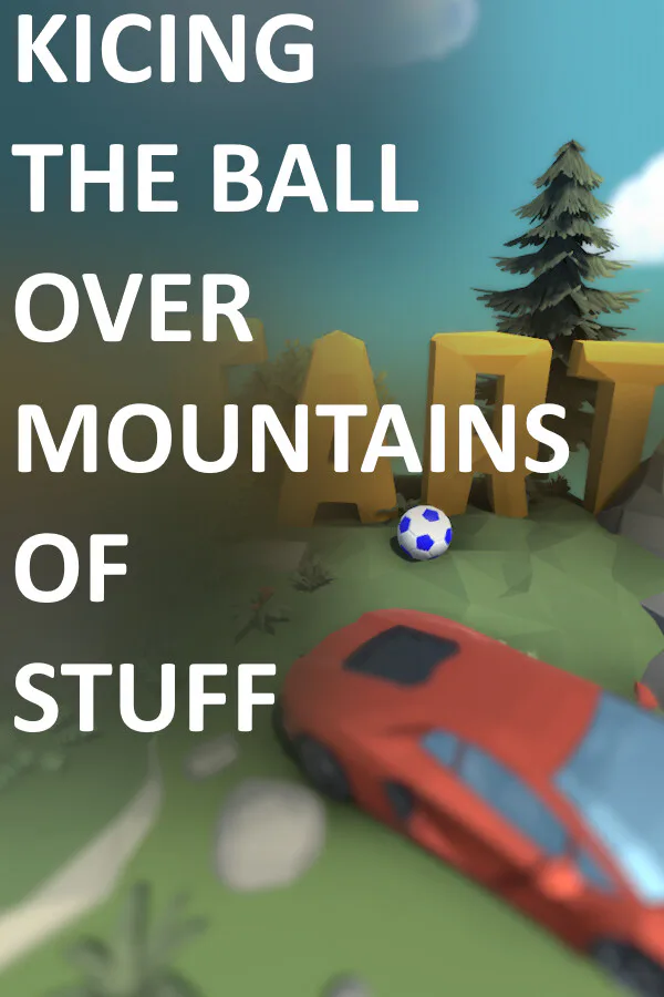 Copertina di Kicking The Ball Over Mountains of Stuff