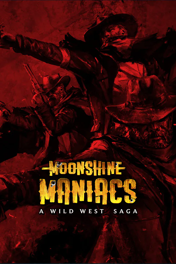 Copertina di Moonshine Maniacs - A Wild West Saga