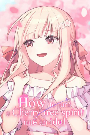 Copertina di How to turn a Cherry tree spirit into an idol