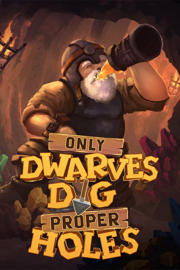 Copertina di Only DWARVES DIG Proper HOLES