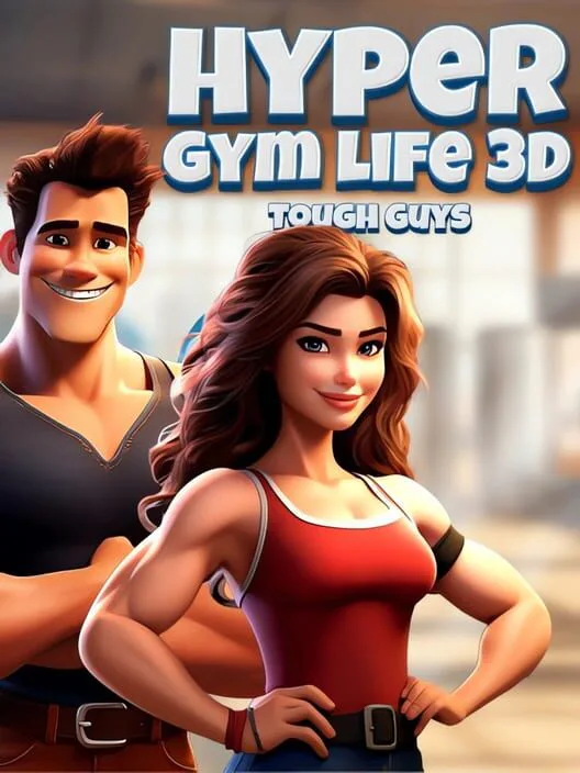 Copertina di Hyper Gym Life 3D: Tough Guys