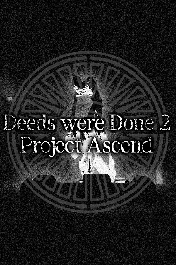 Copertina di Deeds were Done 2: Project Ascend