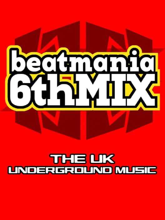 Copertina di Beatmania 6thMix: The UK Underground Music