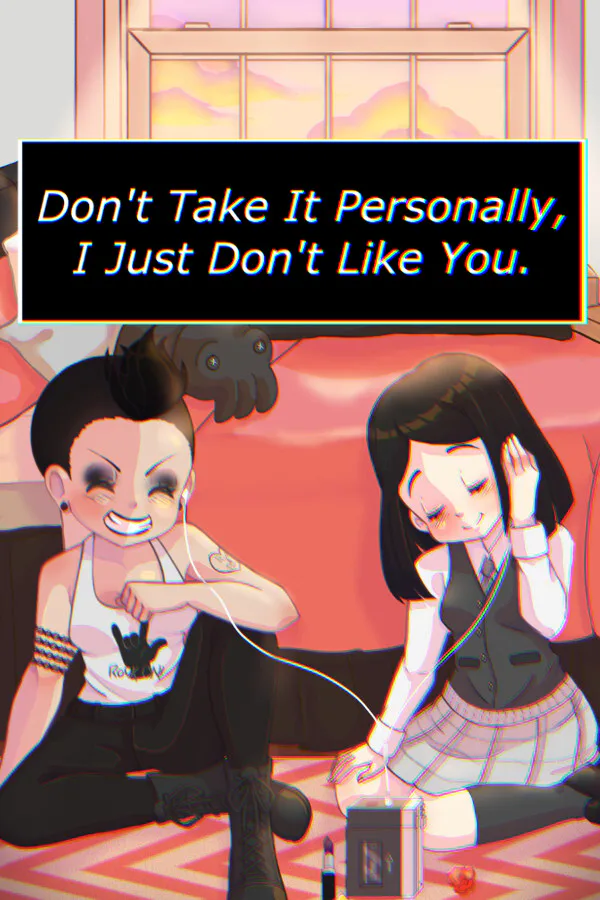 Copertina di Don't Take It Personally, I Just Don't Like You