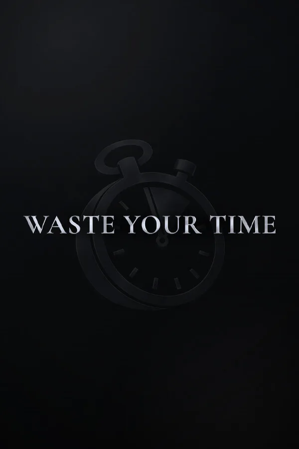 Copertina di Waste Your Time