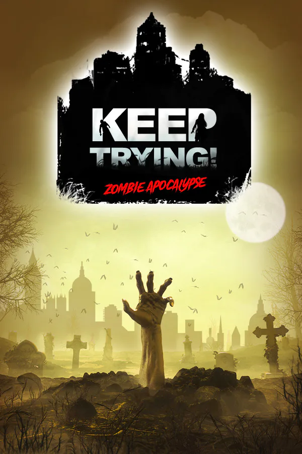 Copertina di Keep Trying! Zombie Apocalypse