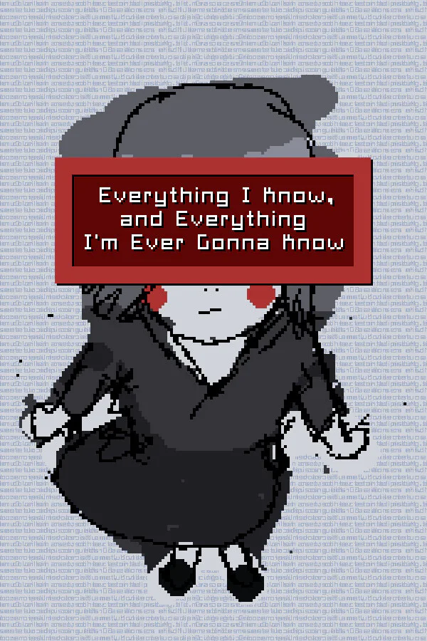 Copertina di Everything I Know, and Everything I'm Ever Gonna Know
