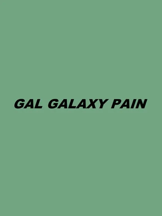 Copertina di Gal Galaxy Pain