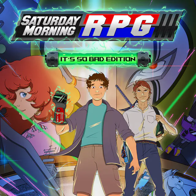 Copertina di Saturday Morning RPG: It's So Bad Edition