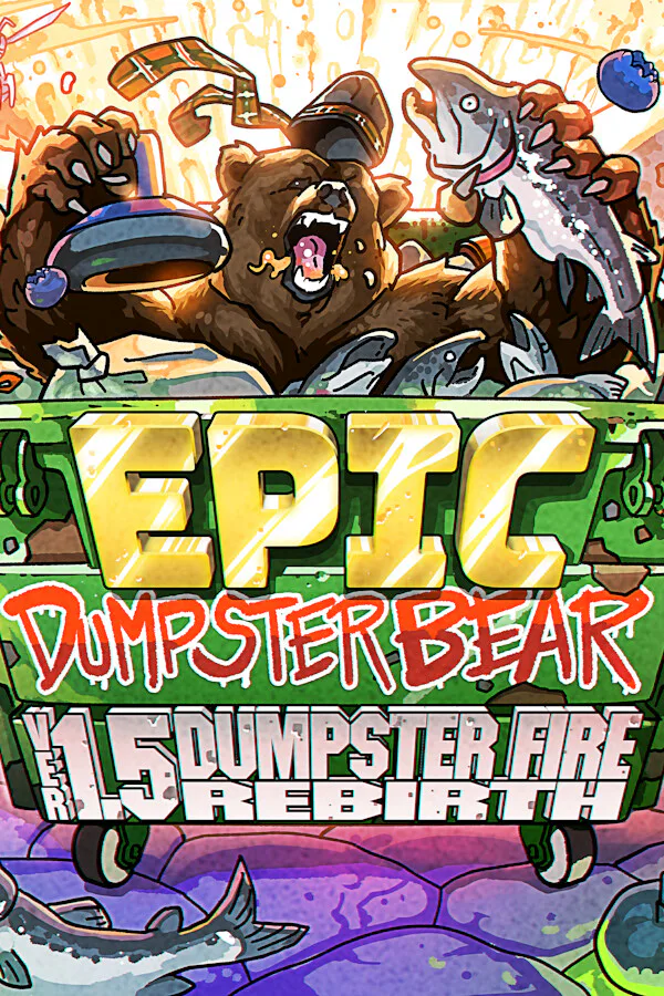 Copertina di Epic Dumpster Bear 1.5 DX: Dumpster Fire Rebirth